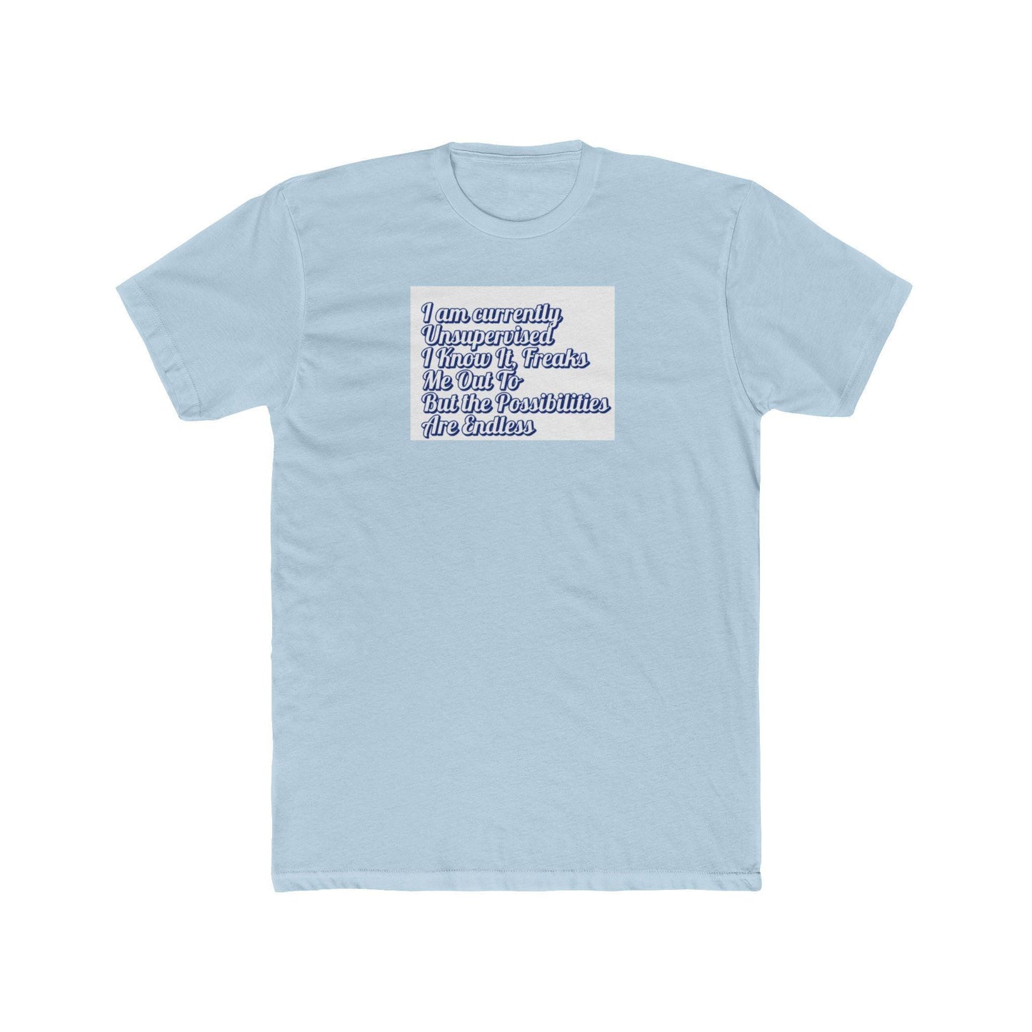 Men's Funny Unsupervised T-Shirt - Hilarious Saying Gift for Him, Birthday Shirt, Unisex Cotton Crew Tee - Toddcraft