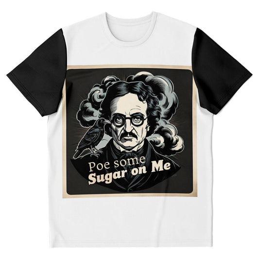 Edgar Allan Poe T-Shirt - Edgy Poe Some Sugar on Me Graphic Tee, Literary Gift, Dark Humor Shirt, Gothic Style Casual Wear - Toddcraft
