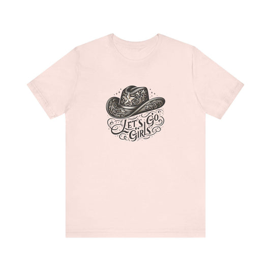 Let's Go Girls T-Shirt Unisex Jersey Short Sleeve Tee Casual Motivational Graphic Top - Toddcraft