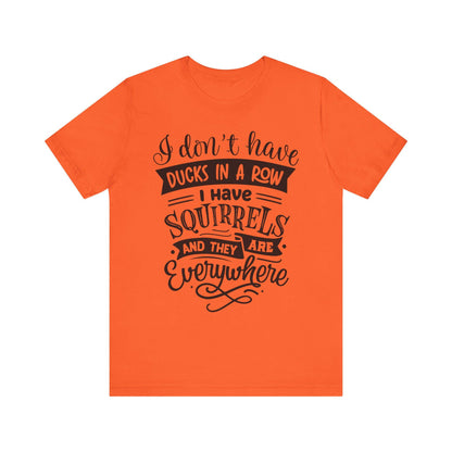 Funny Squirrels and Ducks Not in a Row Tee, Unisex Jersey Short Sleeve Shirt, Humorous Animal Lover Gift - Toddcraft