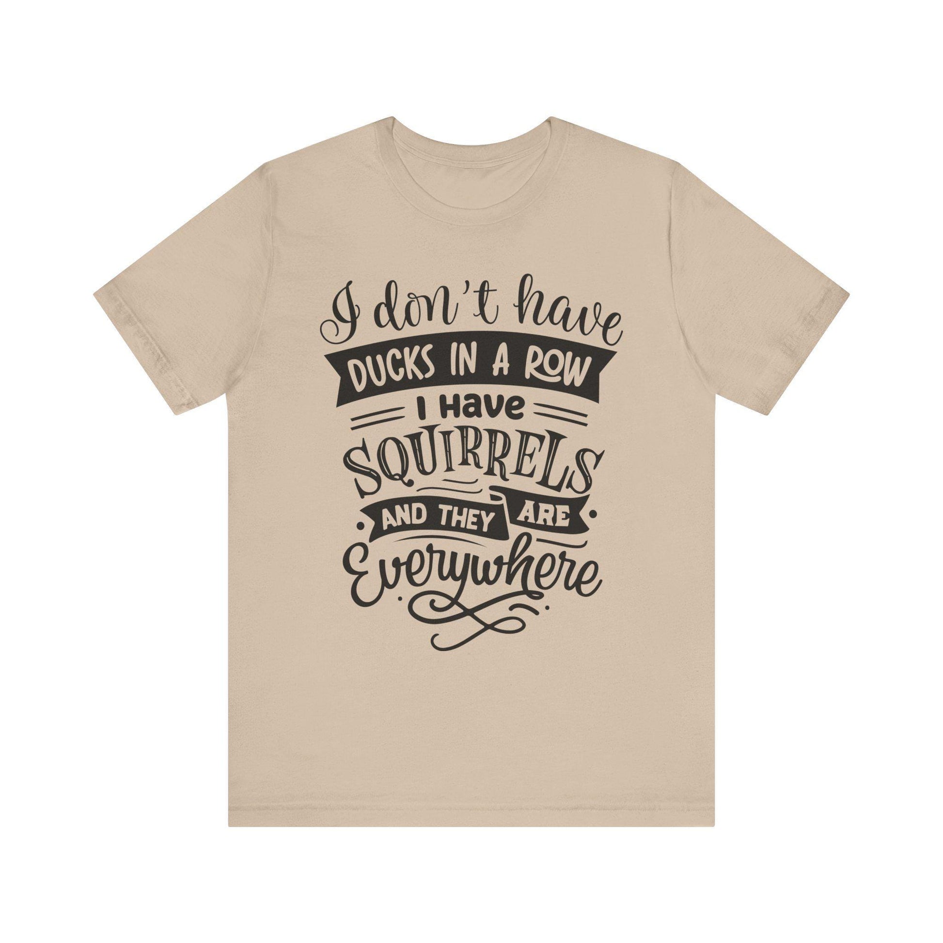 Funny Squirrels and Ducks Not in a Row Tee, Unisex Jersey Short Sleeve Shirt, Humorous Animal Lover Gift - Toddcraft