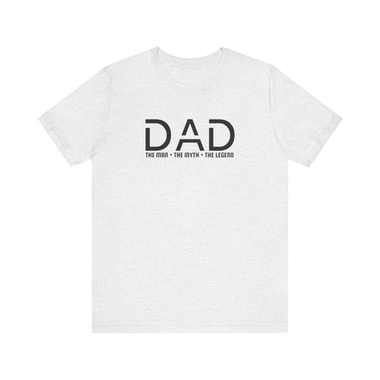 Dad The Man The Myth The Legend T-Shirt, Father's Day Gift Tee for Men, Unisex Jersey Short Sleeve, From Moms, Sons  Daughters Celebration - Toddcraft