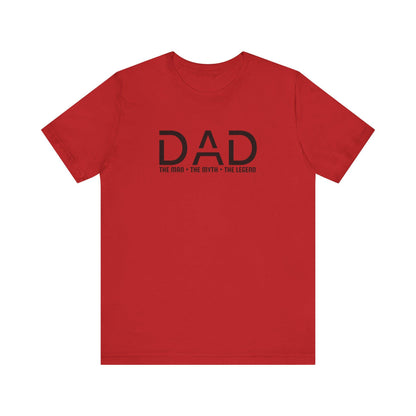 Dad The Man The Myth The Legend T-Shirt, Father's Day Gift Tee for Men, Unisex Jersey Short Sleeve, From Moms, Sons  Daughters Celebration - Toddcraft