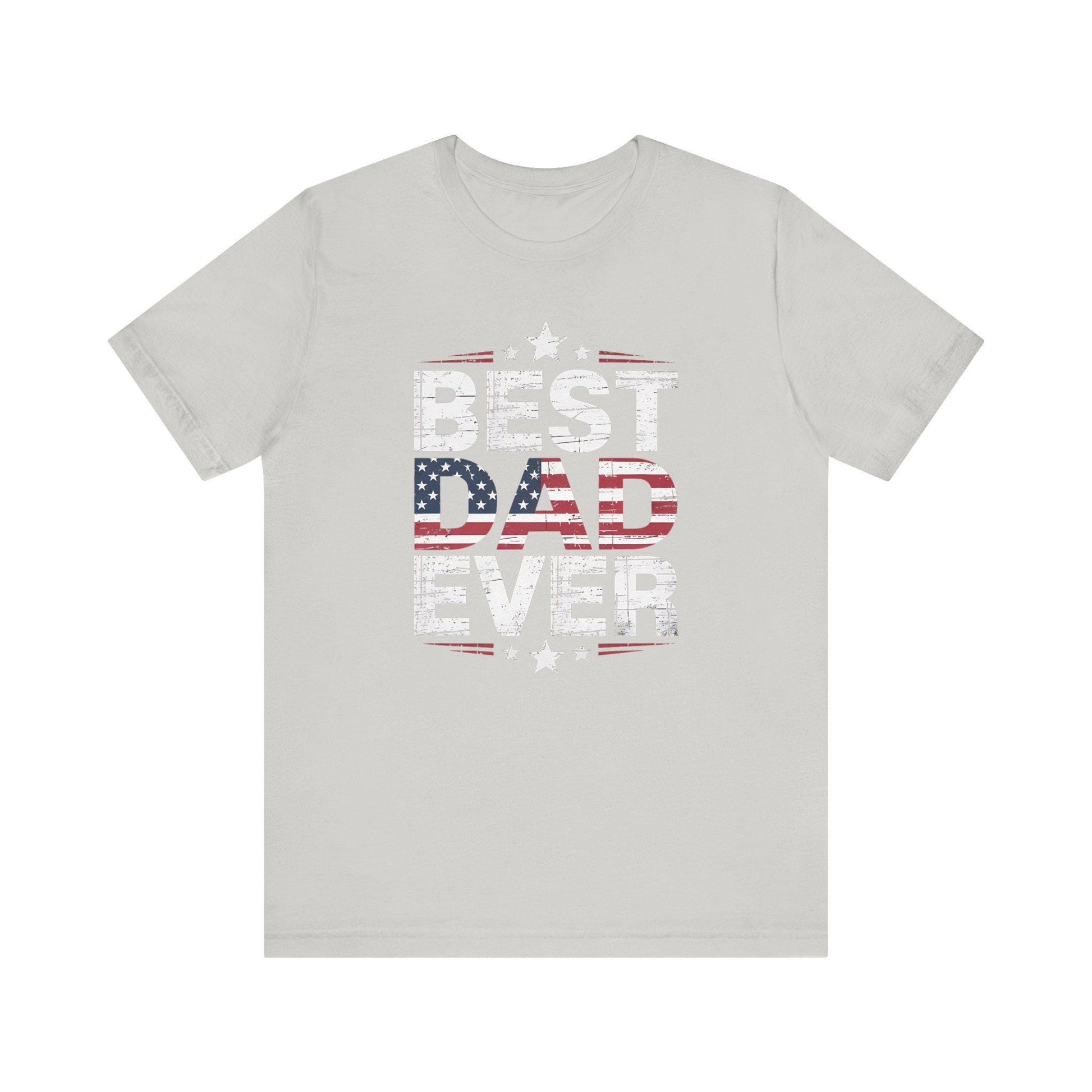 Best Dad Ever T-Shirt Unisex Jersey Short Sleeve Tee Fathers Day Gift from Kids Brothers Sister Moms Celebration - Toddcraft