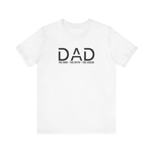 Dad The Man The Myth The Legend T-Shirt, Father's Day Gift Tee for Men, Unisex Jersey Short Sleeve, From Moms, Sons  Daughters Celebration - Toddcraft