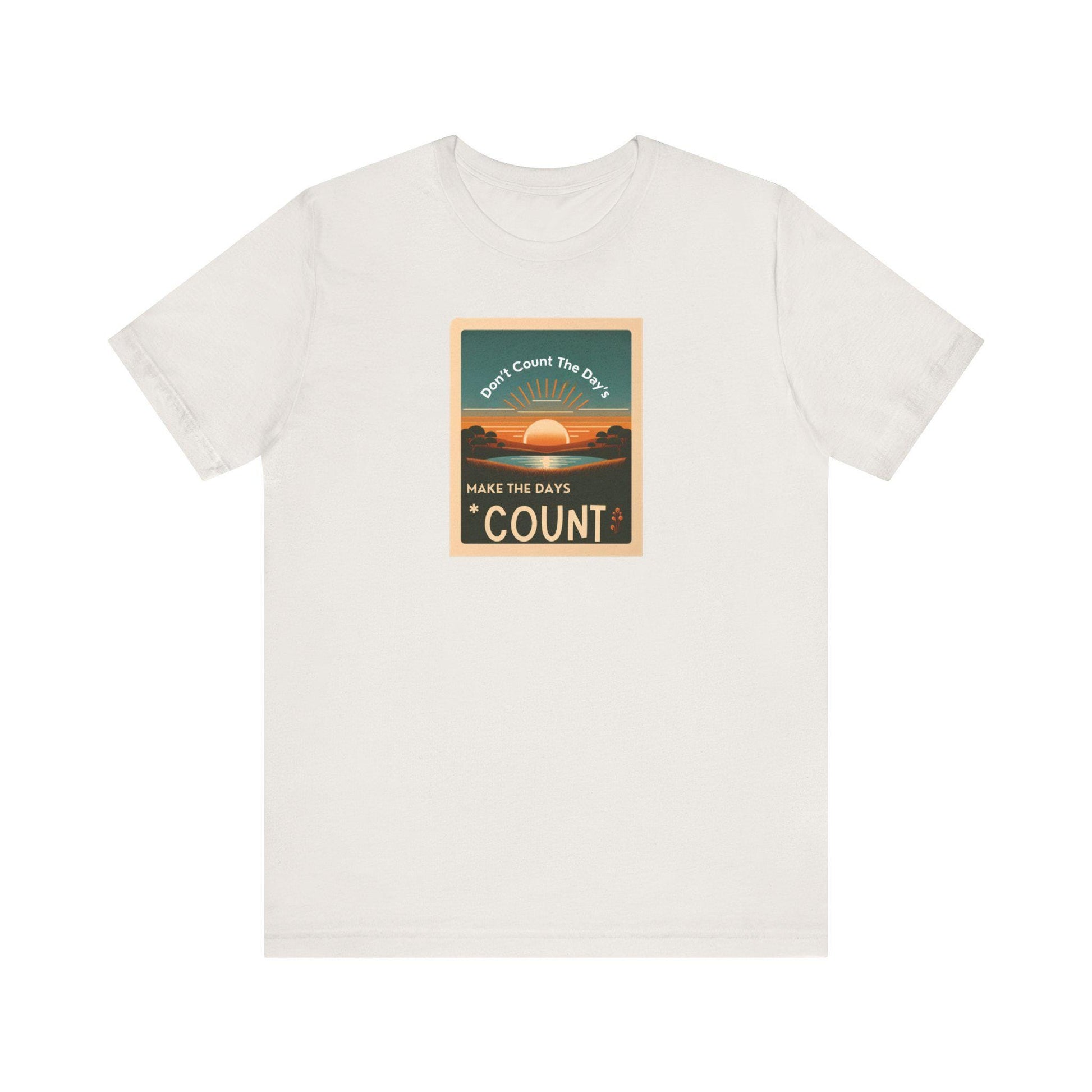 Inspirational Tee Don't Count the Days Make the Days Count Shirt Unisex Motivational Muhammad Ali Boxing Quote Short Sleeve - Toddcraft