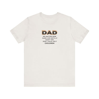 Fathers Day Gift Unisex Jersey Tee Cute Saying About Children Shirt From Mother Brother Daughter Family Present - Toddcraft