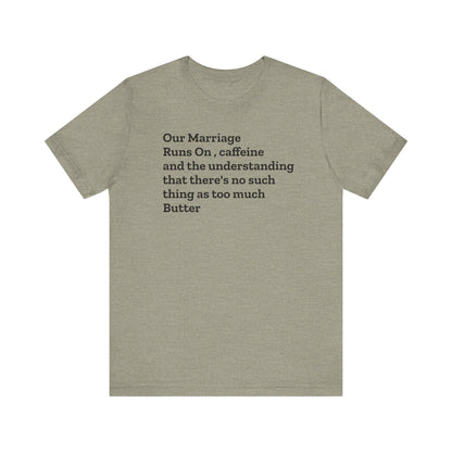 Funny Marriage sayings Unisex Jersey Short Sleeve Tee humor great gift for bridal showers for couples and lovers - Toddcraft