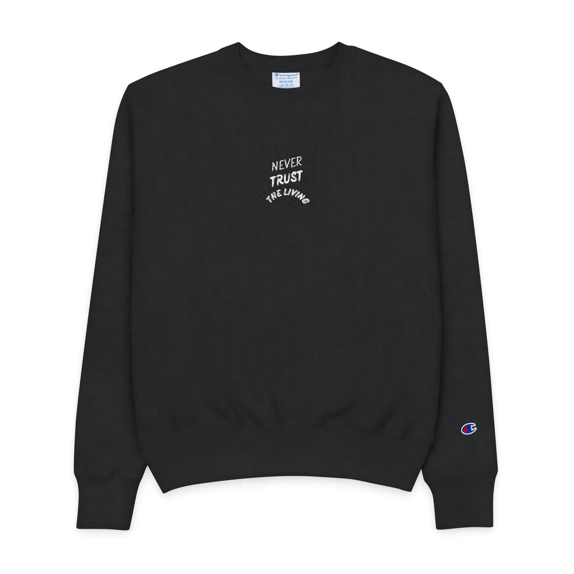 Never Trust the Living Men's Champion Crewneck Sweatshirt Spooky Family Saying Gift for Mom & Dad Halloween Pullover - Toddcraft