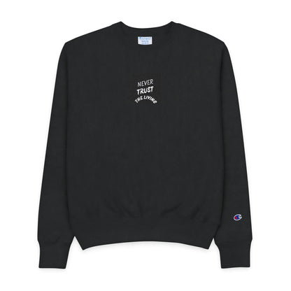 Never Trust the Living Men's Champion Crewneck Sweatshirt Spooky Family Saying Gift for Mom & Dad Halloween Pullover - Toddcraft