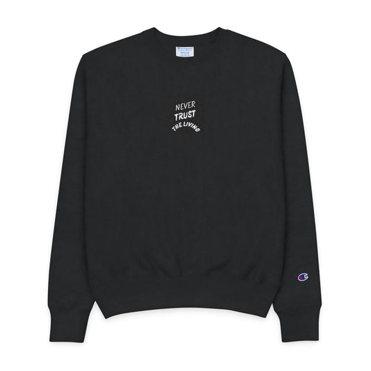 Never Trust the Living Men's Champion Crewneck Sweatshirt Spooky Family Saying Gift for Mom & Dad Halloween Pullover - Toddcraft