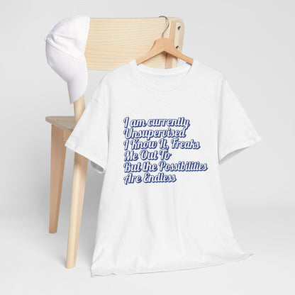 Men's Funny I Am Currently Unsupervised T-Shirt  Hilarious Birthday Gift for Him, Unisex Heavy Cotton Tee - Toddcraft