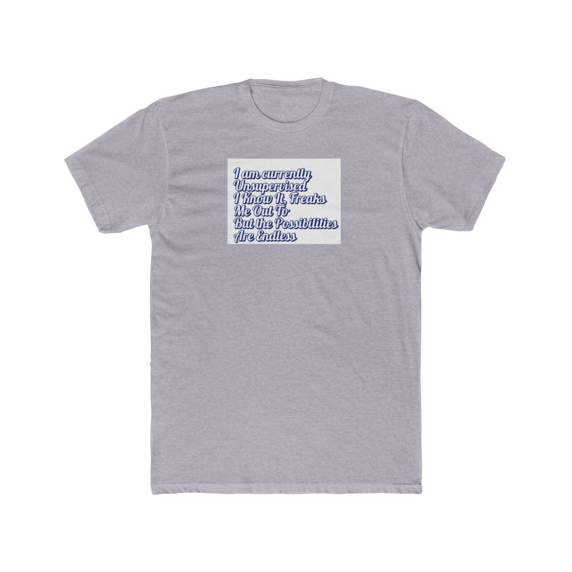 Men's Funny Unsupervised T-Shirt - Hilarious Saying Gift for Him, Birthday Shirt, Unisex Cotton Crew Tee - Toddcraft