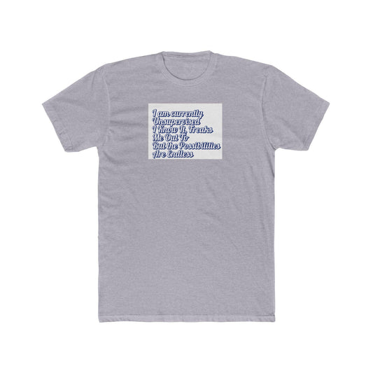 Men's Funny Unsupervised T-Shirt - Hilarious Saying Gift for Him, Birthday Shirt, Unisex Cotton Crew Tee - Toddcraft