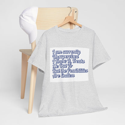Men's Funny I Am Currently Unsupervised T-Shirt  Hilarious Birthday Gift for Him, Unisex Heavy Cotton Tee - Toddcraft