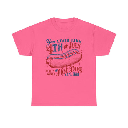 4th of July Tee Unisex Heavy Cotton T-Shirt You Look Like 4th of July Makes Me Want to Eat a Hotdog Graphic Tee