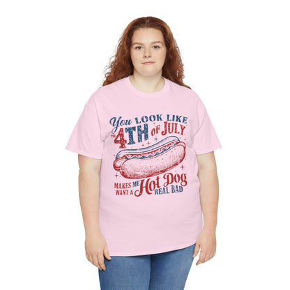 4th of July Tee Unisex Heavy Cotton T-Shirt You Look Like 4th of July Makes Me Want to Eat a Hotdog Graphic Tee