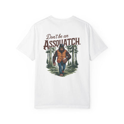 Unisex Sasquatch T-Shirt - Dont Be a Assquatch Vegan Bigfoot Graphic Tee, Garment-Dyed Casual Top for Sasquatch Fans