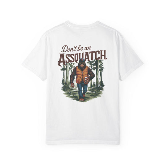 Unisex Sasquatch T-Shirt - Dont Be a Assquatch Vegan Bigfoot Graphic Tee, Garment-Dyed Casual Top for Sasquatch Fans