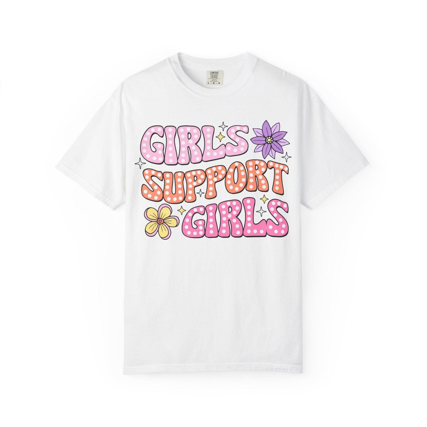 Girls Support Girls T-Shirt Unisex Garment-Dyed Casual Tee Feminist Shirt Empowerment Gift - Toddcraft