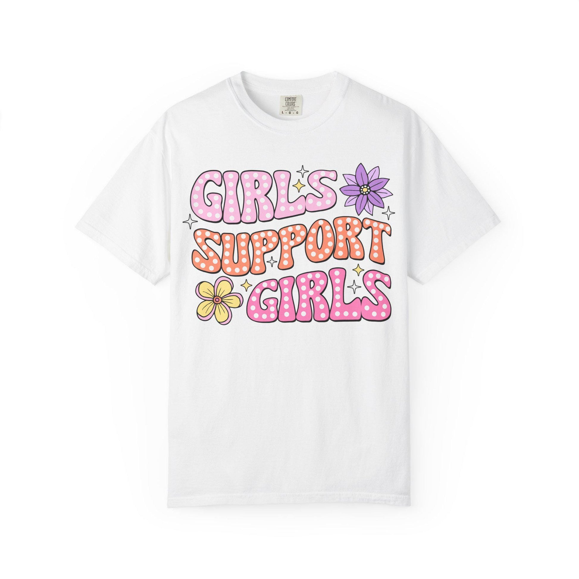 Girls Support Girls T-Shirt Unisex Garment-Dyed Casual Tee Feminist Shirt Empowerment Gift - Toddcraft
