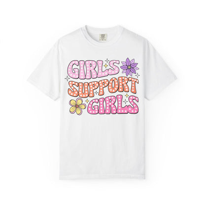 Girls Support Girls T-Shirt Unisex Garment-Dyed Casual Tee Feminist Shirt Empowerment Gift - Toddcraft
