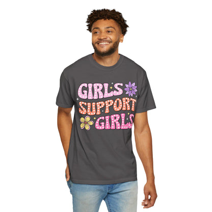 Girls Support Girls T-Shirt Unisex Garment-Dyed Casual Tee Feminist Shirt Empowerment Gift - Toddcraft