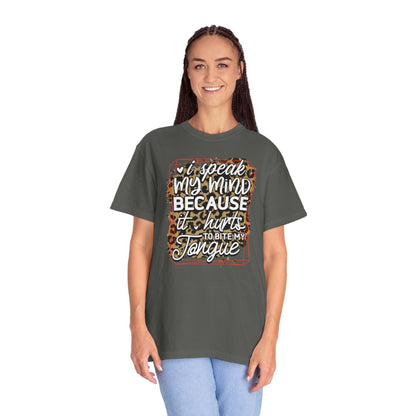 Sassy Unisex Garment-Dyed T-Shirt, I Speak My Mind Graphic Tee, Bold Statement Shirt for Men & Women - Toddcraft