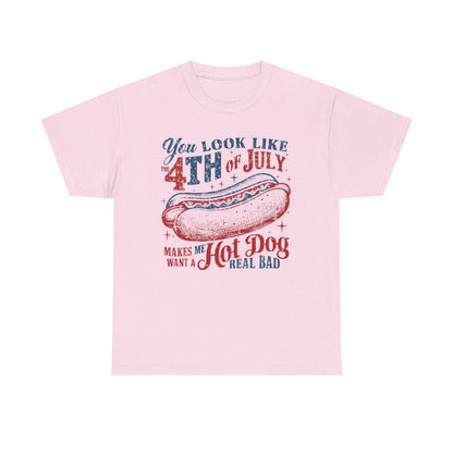 4th of July Tee Unisex Heavy Cotton T-Shirt You Look Like 4th of July Makes Me Want to Eat a Hotdog Graphic Tee