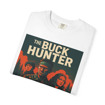 The Buck Hunter Graphic Unisex Garment-Dyed T-Shirt  Outdoorsmen Survivalist Hunting Shirt, Deer Hunter Gift, Nature Adventure Tee