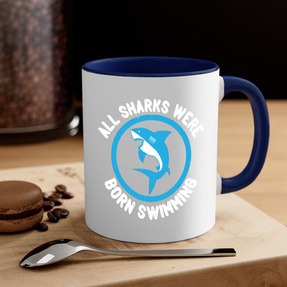 All Sharks Were Born Swimming Mug - Inspirational Shark Coffee Cup Gift