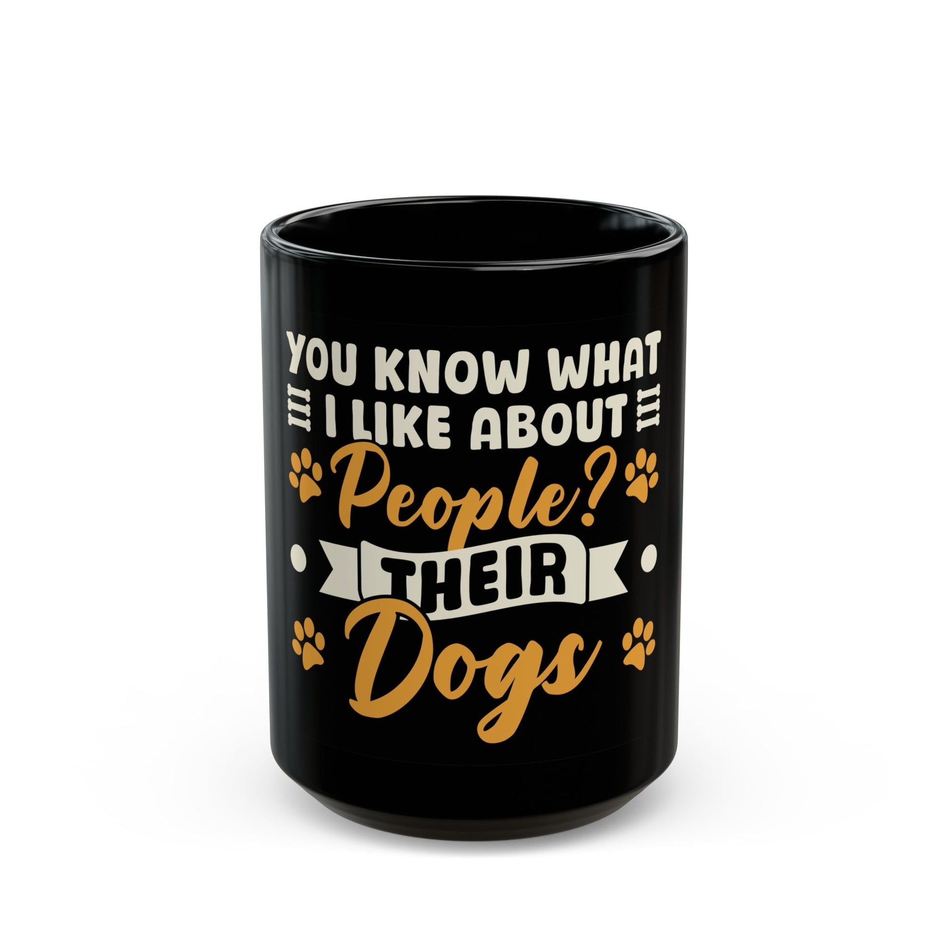 The people their dogs black mug with a volume of 15oz.