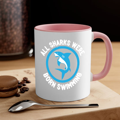 All Sharks Were Born Swimming Mug - Inspirational Shark Coffee Cup Gift