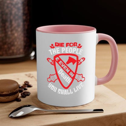 4th of July Patriotic Mug - Die for the People Quote