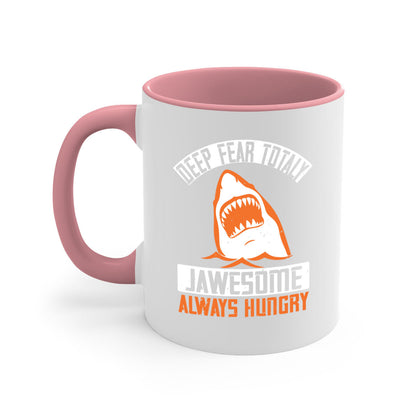 Deep Fear Totally Jawesome Shark Mug - Always Hungry Coffee Cup Gift