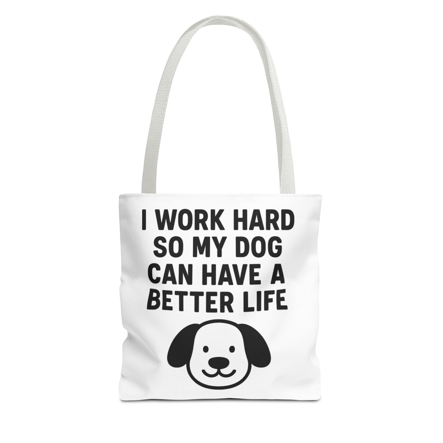 Dog Lover's Tote Bag - I Work Hard So My Dog Can Have a Better Life, Pet Accessories, Gifts for Dog Owners, Shopping Bag, Eco-Friendly Bag - Toddcraft