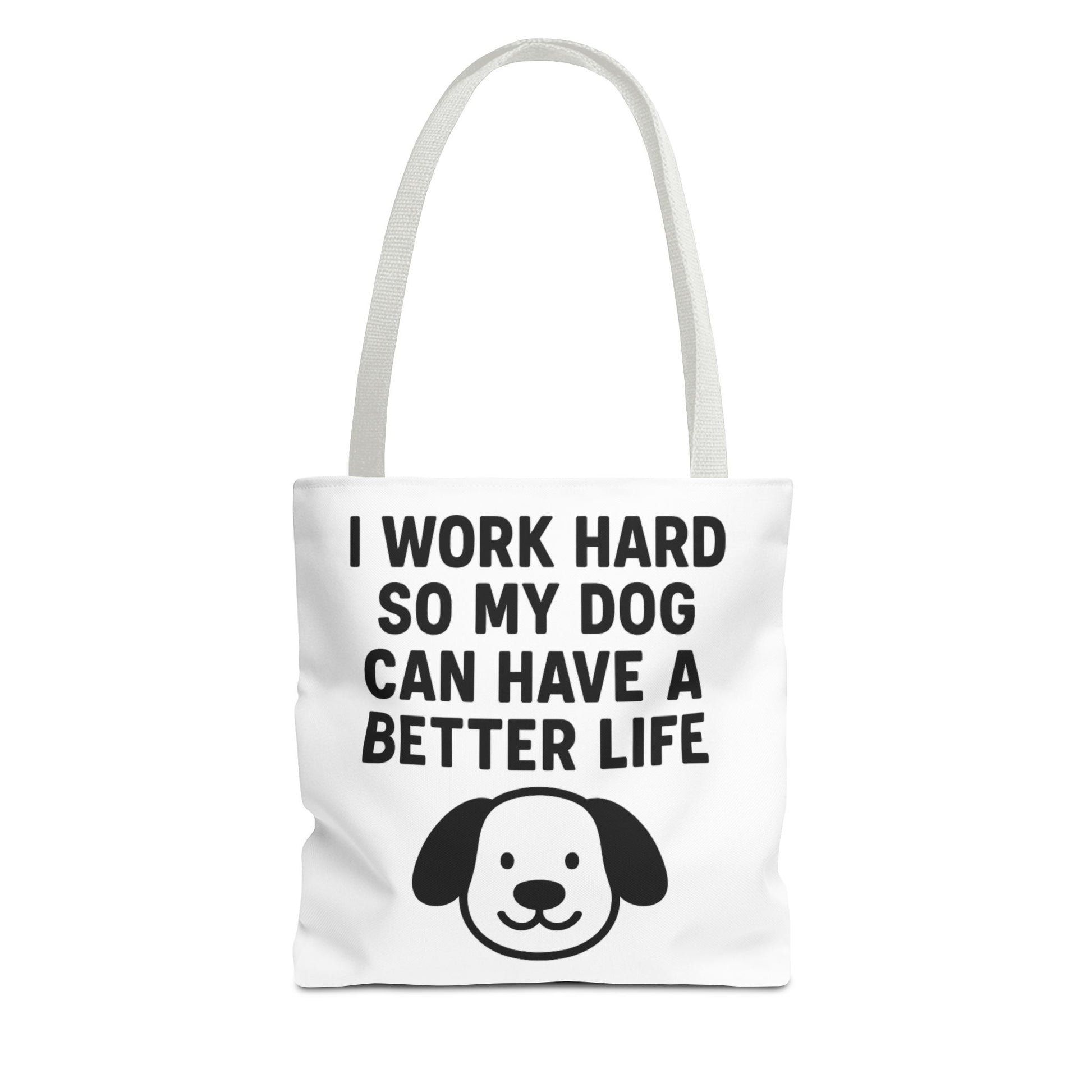 Dog Lover's Tote Bag - I Work Hard So My Dog Can Have a Better Life, Pet Accessories, Gifts for Dog Owners, Shopping Bag, Eco-Friendly Bag - Toddcraft