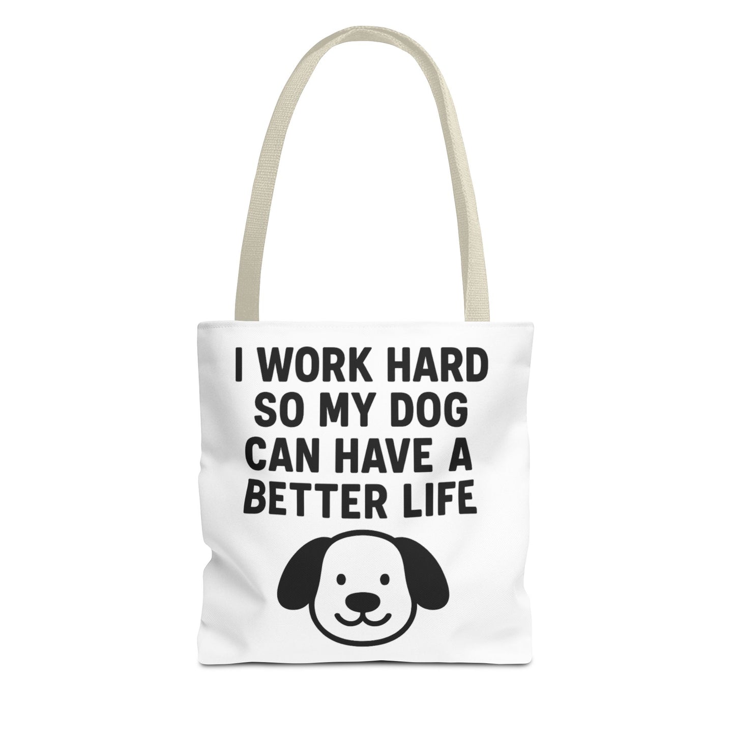 Dog Lover's Tote Bag - I Work Hard So My Dog Can Have a Better Life, Pet Accessories, Gifts for Dog Owners, Shopping Bag, Eco-Friendly Bag - Toddcraft