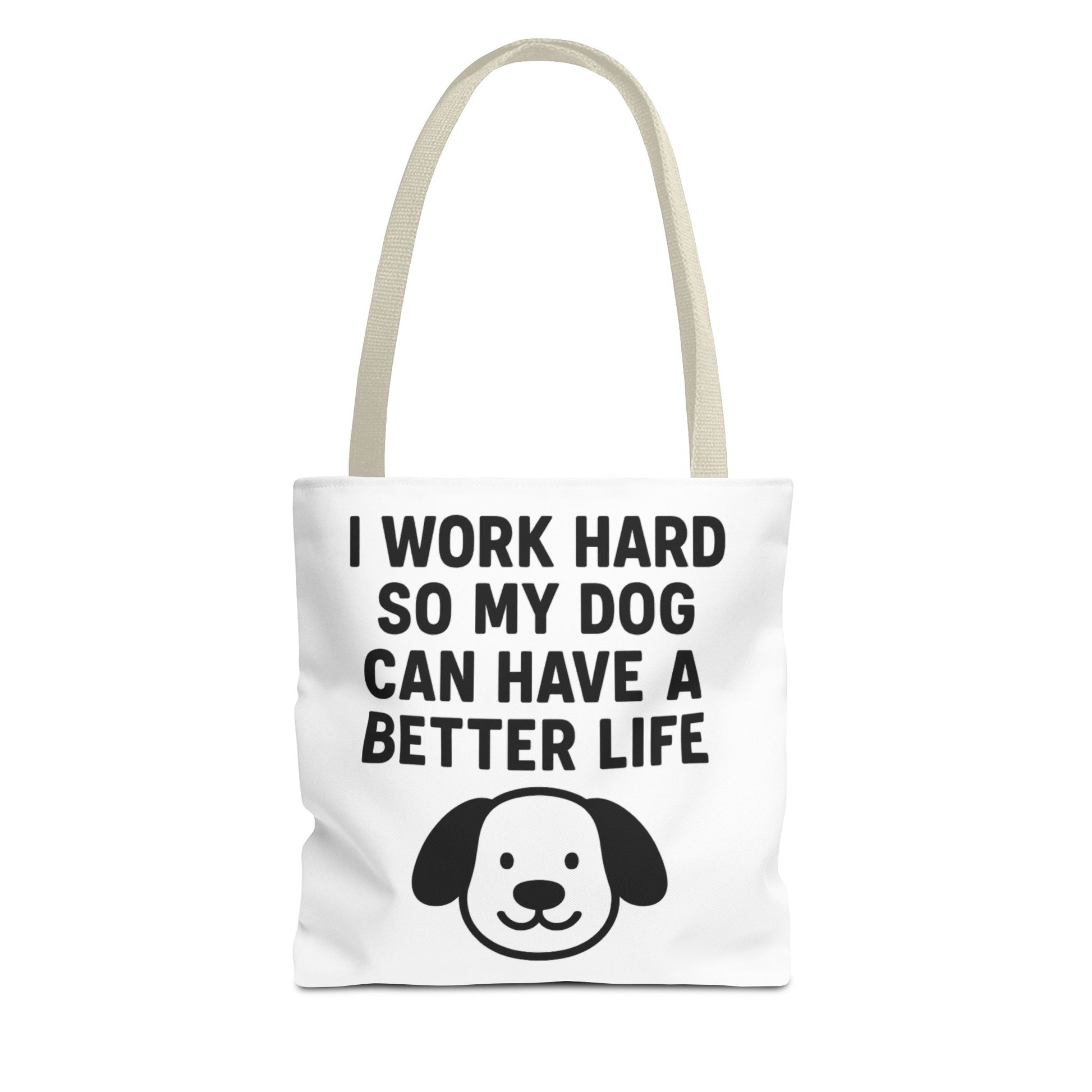 Dog Lover's Tote Bag - I Work Hard So My Dog Can Have a Better Life, Pet Accessories, Gifts for Dog Owners, Shopping Bag, Eco-Friendly Bag - Toddcraft