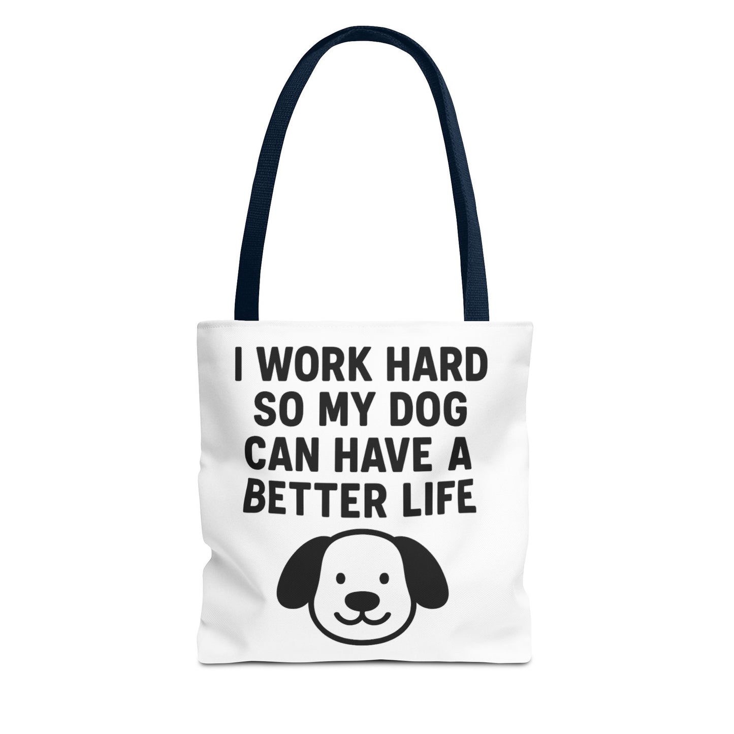 Dog Lover's Tote Bag - I Work Hard So My Dog Can Have a Better Life, Pet Accessories, Gifts for Dog Owners, Shopping Bag, Eco-Friendly Bag - Toddcraft