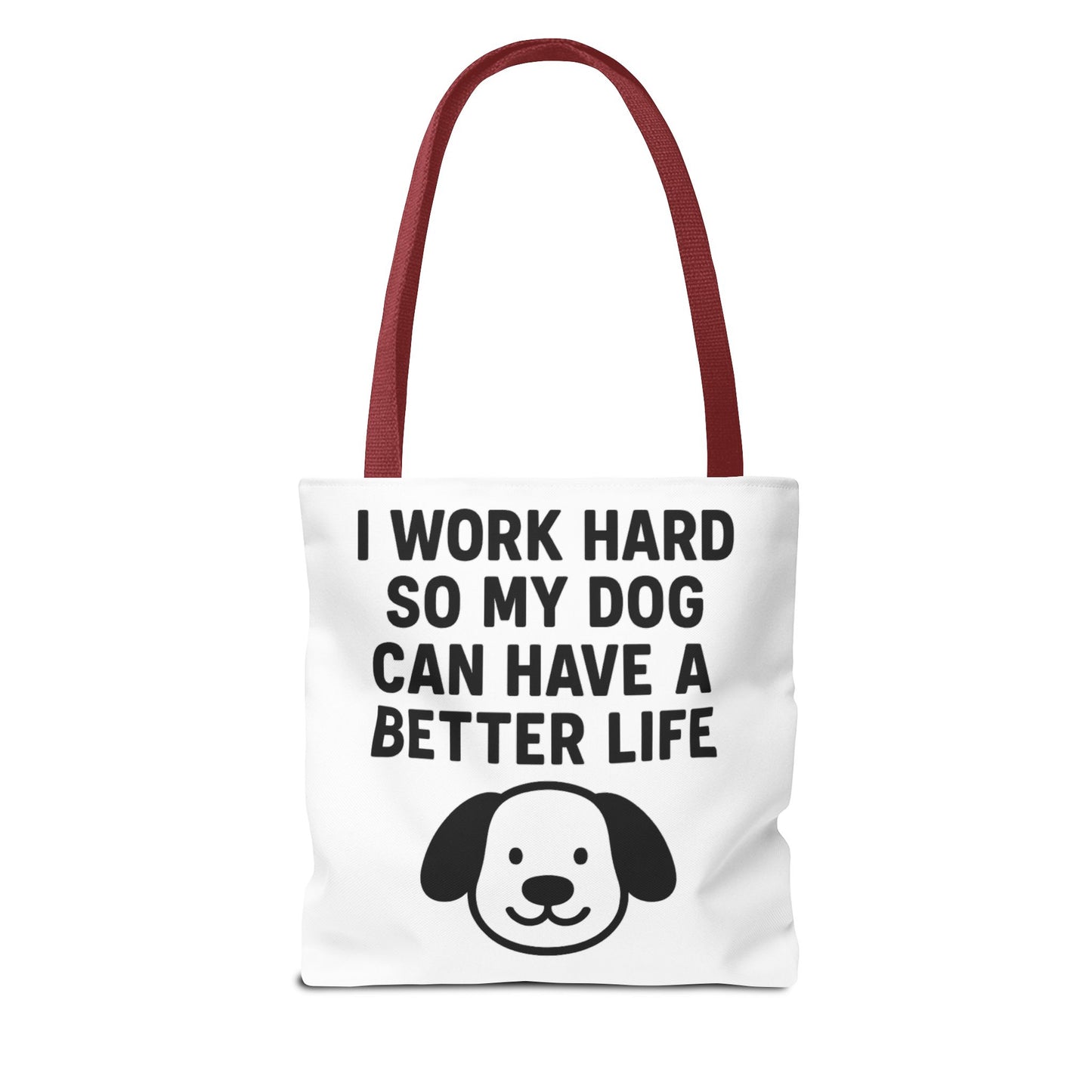 Dog Lover's Tote Bag - I Work Hard So My Dog Can Have a Better Life, Pet Accessories, Gifts for Dog Owners, Shopping Bag, Eco-Friendly Bag - Toddcraft