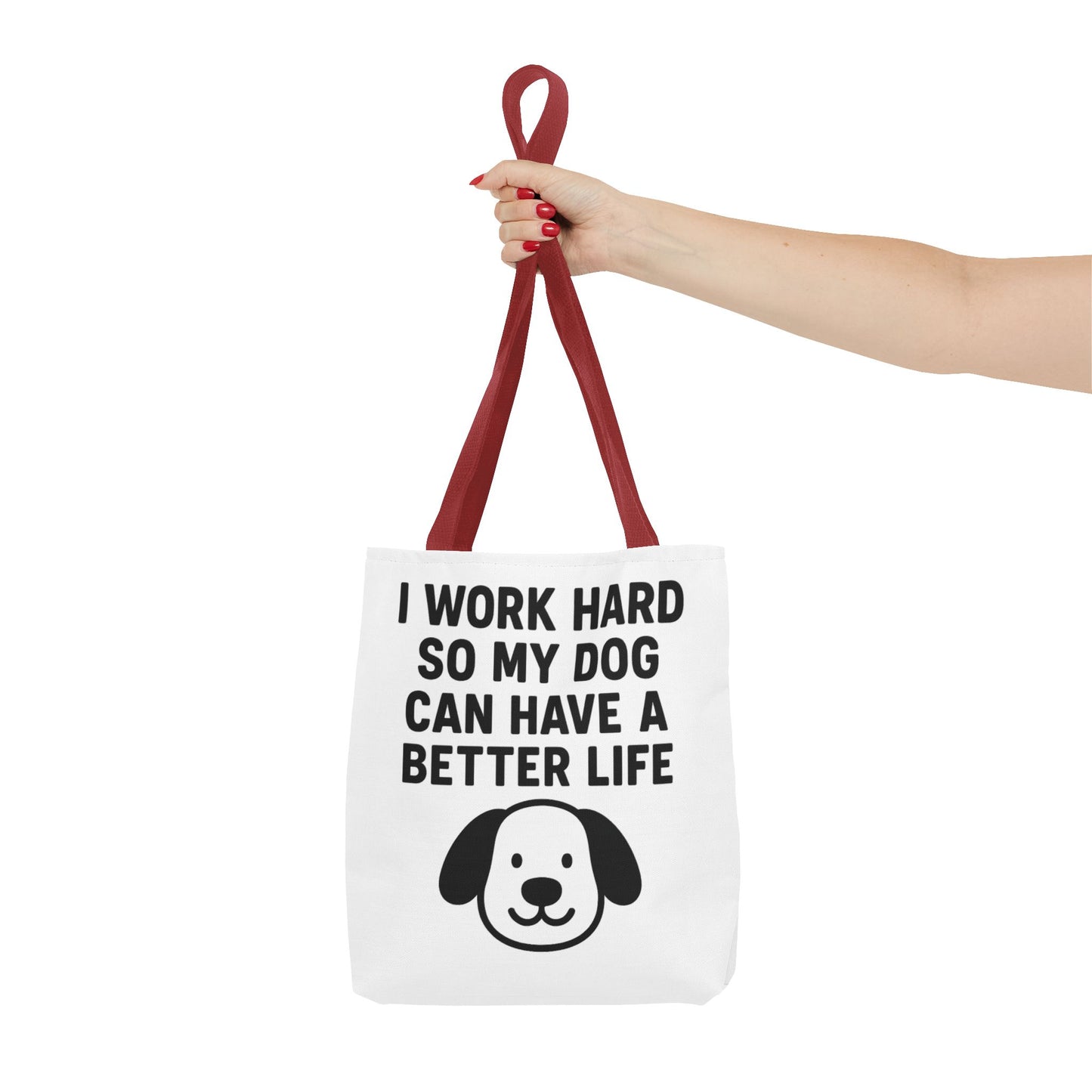 Dog Lover's Tote Bag - I Work Hard So My Dog Can Have a Better Life, Pet Accessories, Gifts for Dog Owners, Shopping Bag, Eco-Friendly Bag - Toddcraft