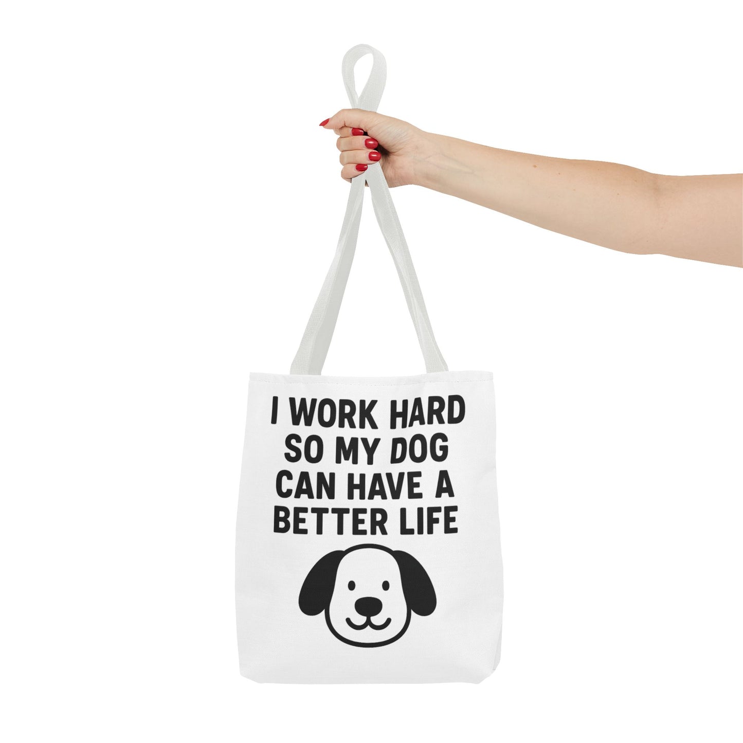 Dog Lover's Tote Bag - I Work Hard So My Dog Can Have a Better Life, Pet Accessories, Gifts for Dog Owners, Shopping Bag, Eco-Friendly Bag - Toddcraft