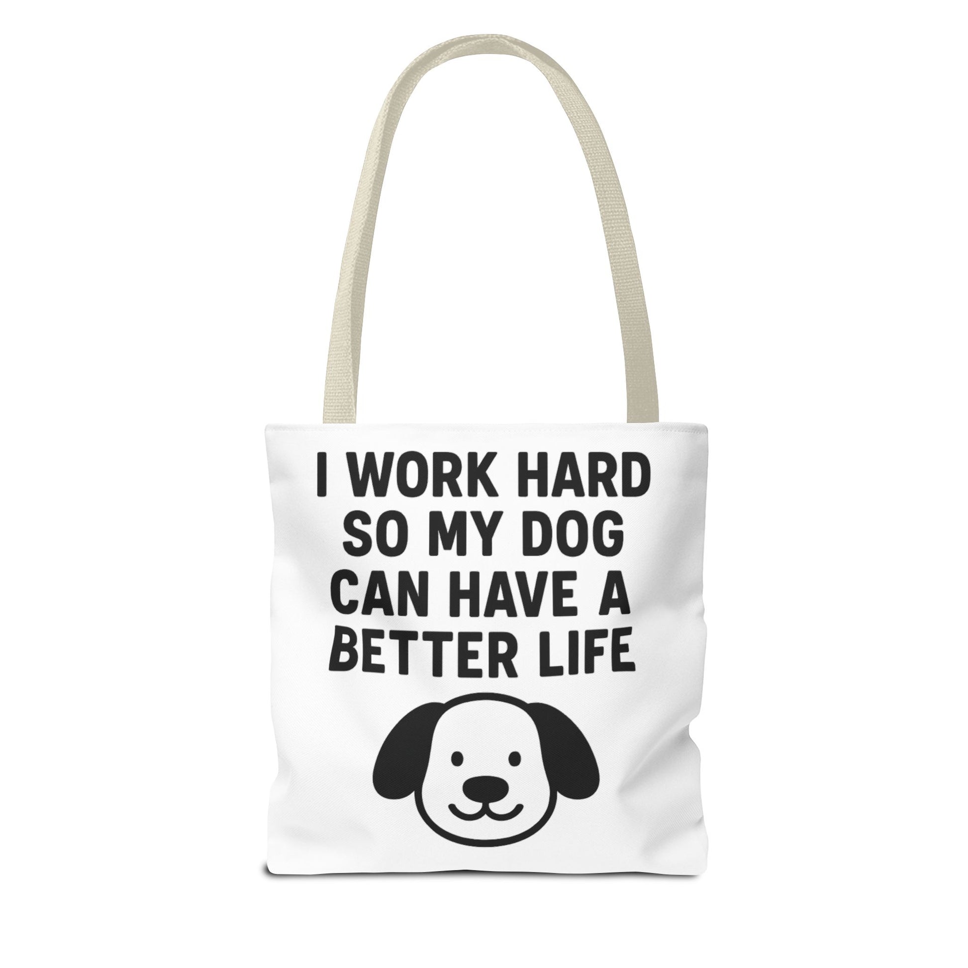 Dog Lover's Tote Bag - I Work Hard So My Dog Can Have a Better Life, Pet Accessories, Gifts for Dog Owners, Shopping Bag, Eco-Friendly Bag - Toddcraft