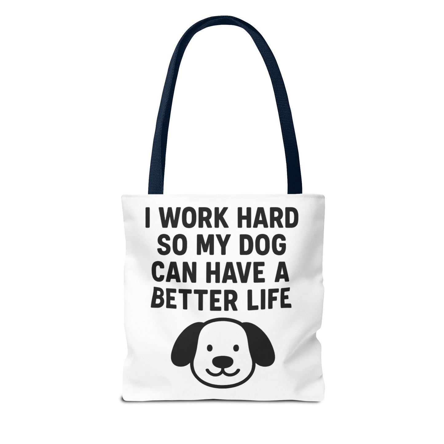 Dog Lover's Tote Bag - I Work Hard So My Dog Can Have a Better Life, Pet Accessories, Gifts for Dog Owners, Shopping Bag, Eco-Friendly Bag - Toddcraft