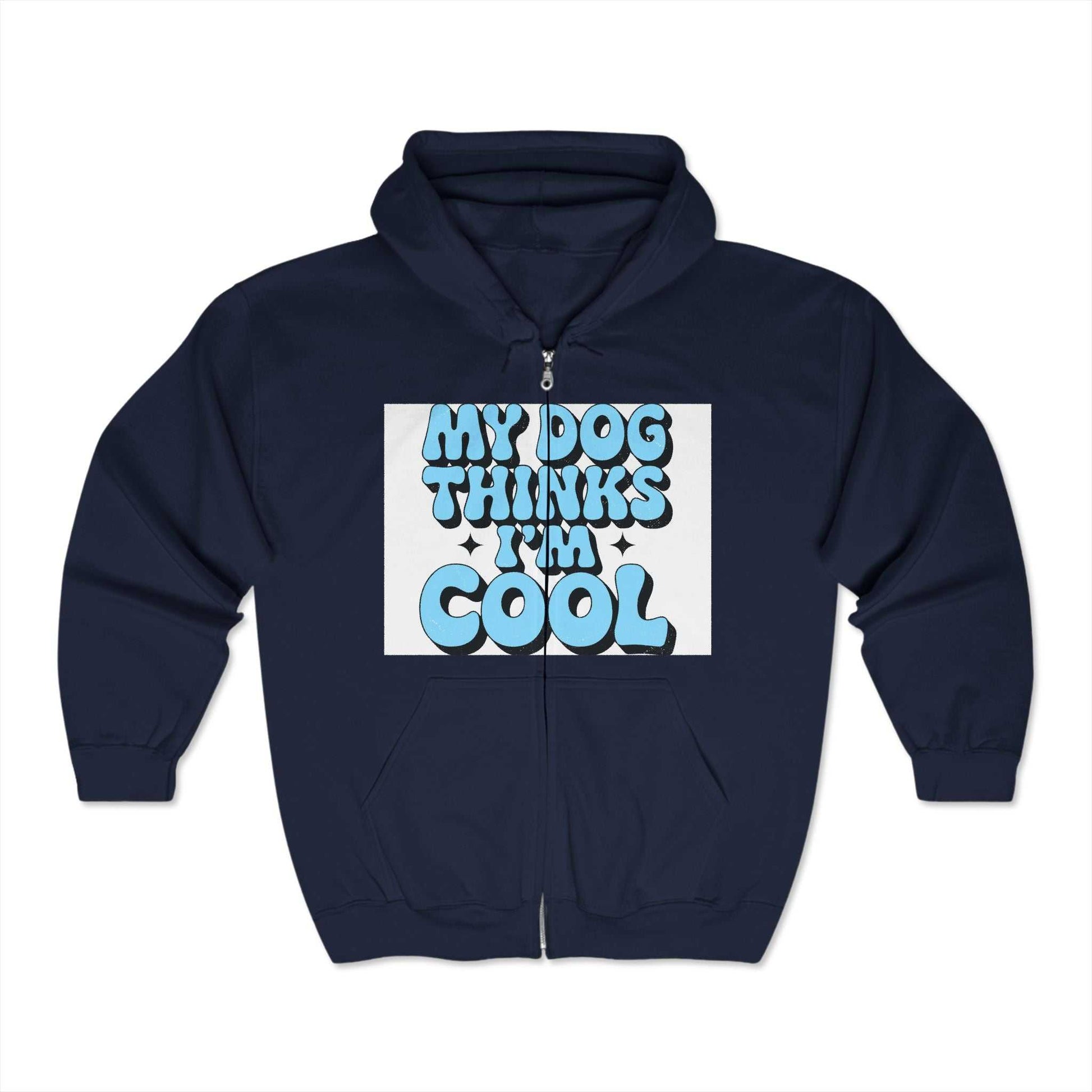 Unisex Heavy Blend™ Full Zip Hooded Sweatshirt with "My Dog Thinks I'm Cool" graphic, navy color, 50% cotton 50% polyester.