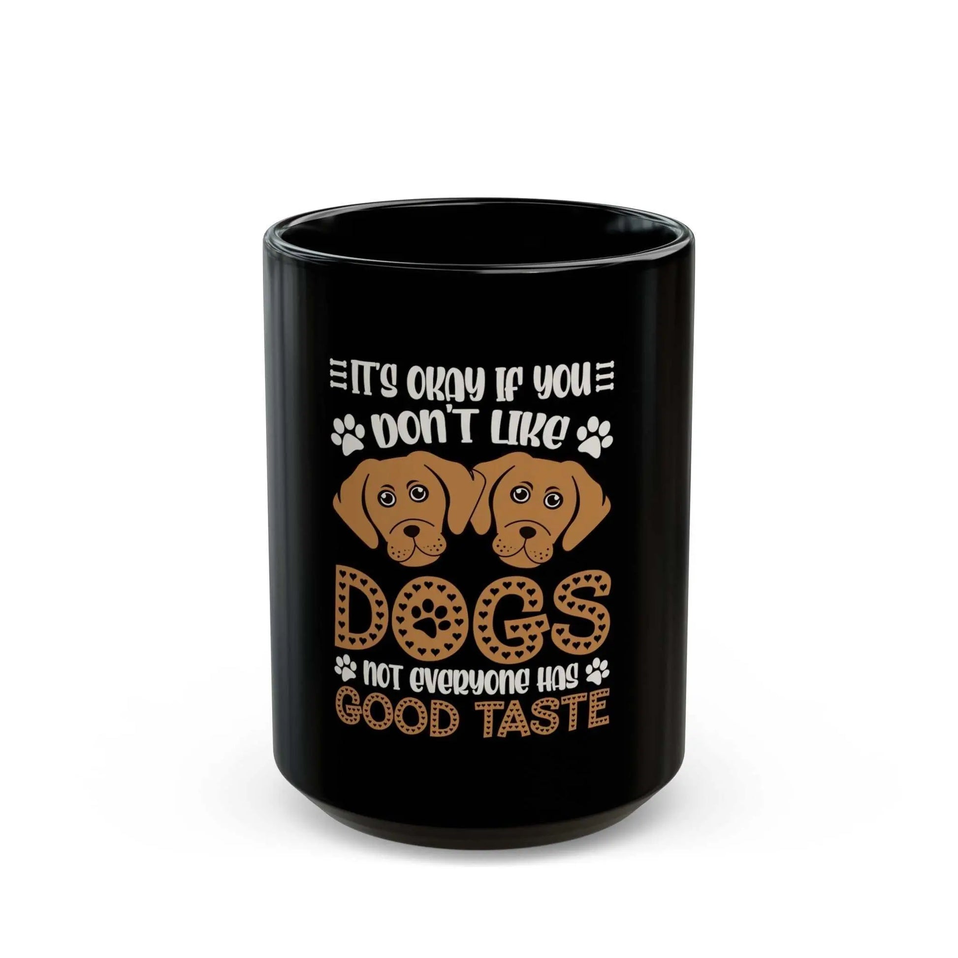 Dogs Black Mug with humorous message on sleek black ceramic.