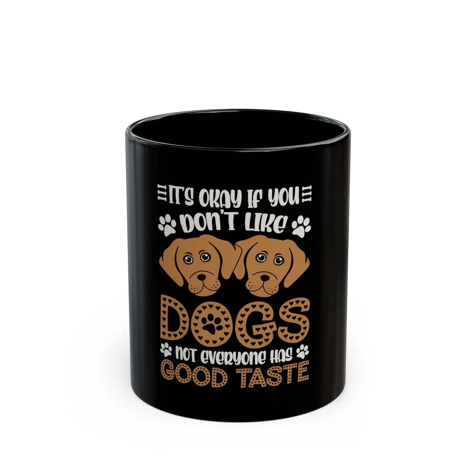 Black ceramic mug with humorous "Don't Like Dogs" message in bold print.
