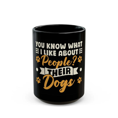 Dogs Black Mug with heartwarming message celebrating dog lovers.