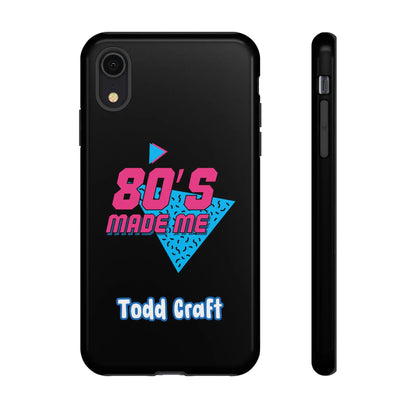 80s Made Me Phone Case Toddcraft